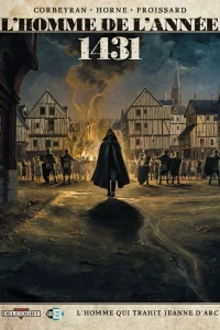 1431 - L'homme qui trahit Jeanne d'Arc