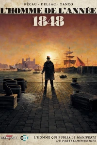 1848 - L'homme qui publia le manifeste du Parti Communiste