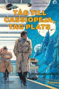 Tg till Cassiopeja, tag plats (Elementarvarelserna del 1)