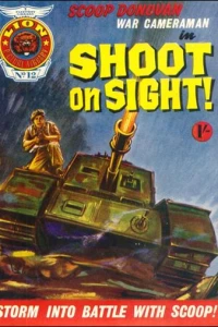 Scoop Donovan War Cameraman in Shoot on Sight!