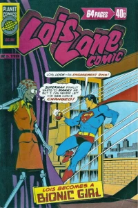 Lois Lane Becomes a Bionic Girl (The Girl With the Heart of Steel)