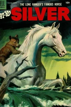Lone Ranger's Famous Horse Hi-Yo Silver #13