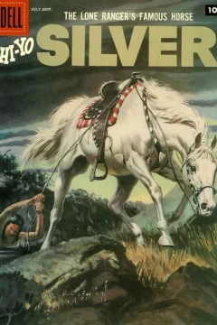 Lone Ranger's Famous Horse Hi-Yo Silver #23