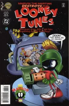 Cover of Marvin the Martian Destroys the Looney Tunes (Because They Didn't Get Him Anything for His Birthday)