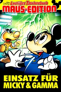 Einsatz für Micky & Gamma