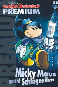 Micky Maus macht Schlagzeilen
