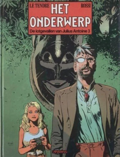 Cover of De lotgevallen van Julius Antoine 3: Het onderwerp