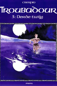 Troubadour 3: Derde twijg