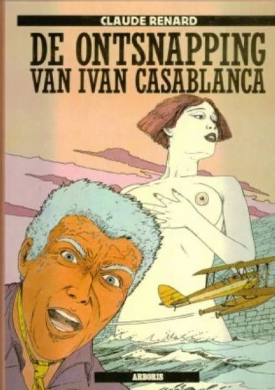 Cover of De ontsnapping van Ivan Casablanca