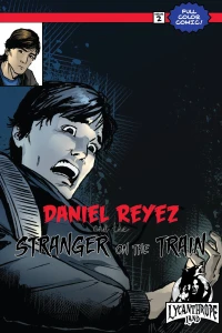 Daniel Reyez and the Stranger on the Train