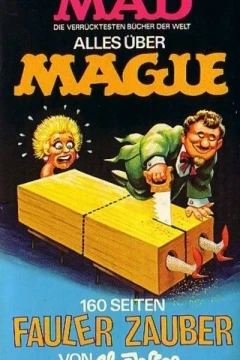 Alles über Magie: 160 Seiten fauler Zauber von Al Jaffee