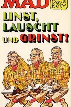 Mad-Reporter Dave Berg linst, lauscht und grinst!