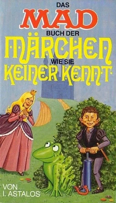Cover of Das Mad Buch der Märchen wie sie keiner kennt