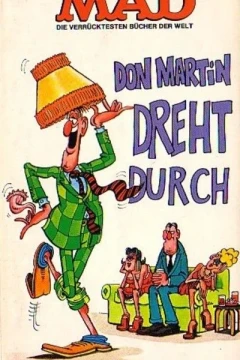 Don Martin dreht durch