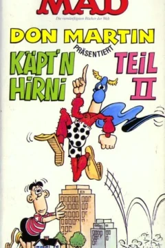 Don Martin präsentiert Käpt'n Hirni Teil II