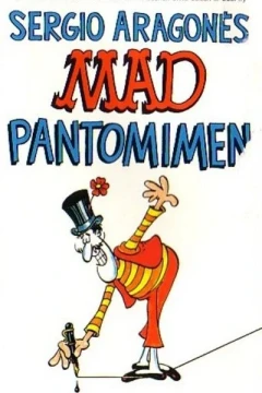 Sergio Aragonés Mad Pantomimen