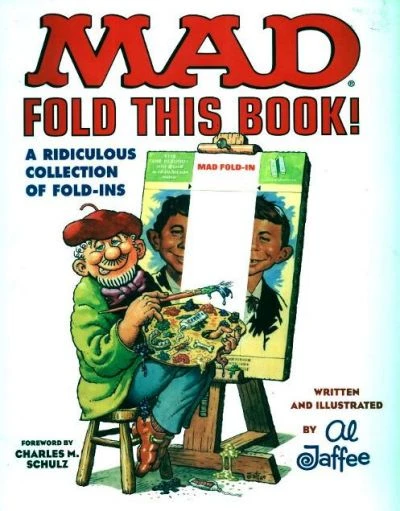 Cover of Mad Fold This Book! A Ridiculous Collection of Fold-Ins
