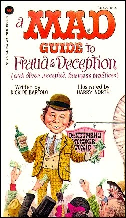 Cover of A Mad Guide to Fraud & Deception (and Other Accepted Business Practices)