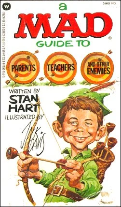 Cover of A Mad Guide to Parents, Teachers, and Other Enemies