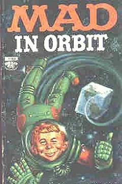 Mad in Orbit