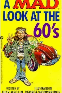 A Mad Look at the 60's