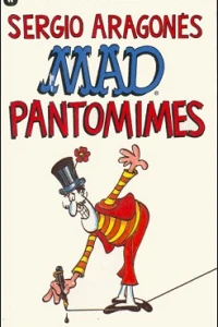 Sergio Aragones Mad Pantomimes