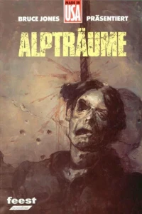 Bruce Jones präsentiert: Alpträume