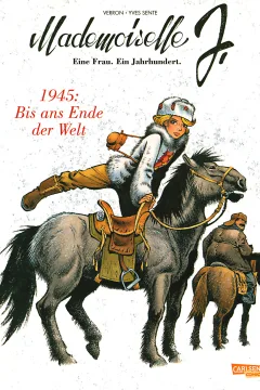 1945: Bis ans Ende der Welt