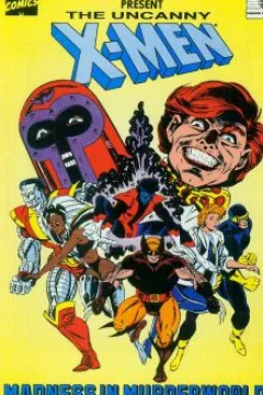 Uncanny X-Men: Madness in Murderworld
