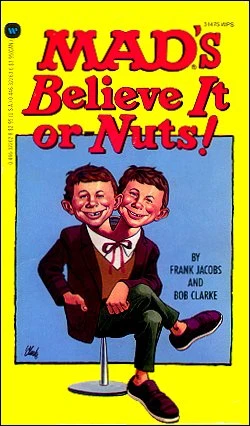 Cover of Mad's Believe It or Nuts!