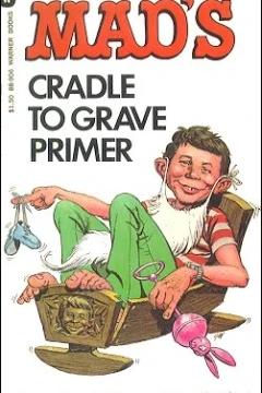 Cradle to Grave Primer