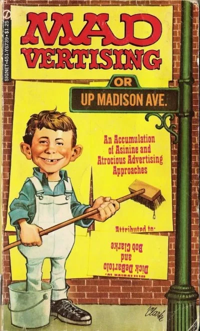 Cover of Mad Vertising or Up Madison Ave. an Accumulation of Asinine and Atrocious Advertising Approaches