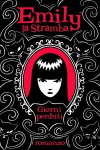 Emily La Stramba - Giorni Perduti