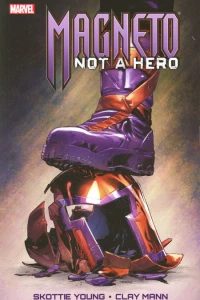 Magneto: Not A Hero