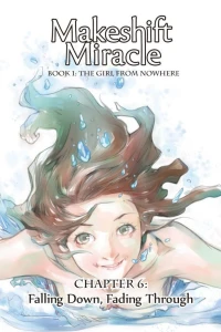 Chapter 6: Falling Down, Fading Through