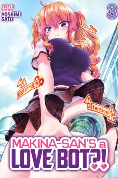 Makina-san’s a Love Bot?! #3