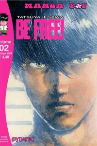 Be Free! 2