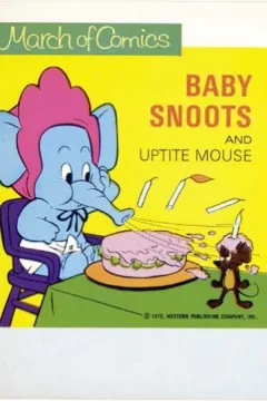 Baby Snoots and Uptite Mouse