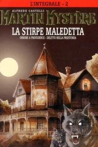 La stirpe maledetta; Orrore a providence; Delitto nella preistoria