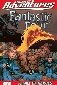 Marvel Adventures Fantastic Four: Family of Heroes