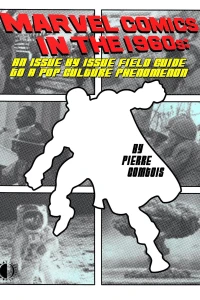 An Issue by Issue Field Guide to a Pop Culture Phenomenon