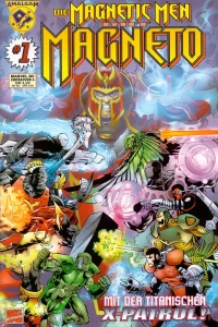 Die Magnetic Men mit Magneto