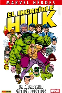 El increíble Hulk: Un monstruo entre nosotros