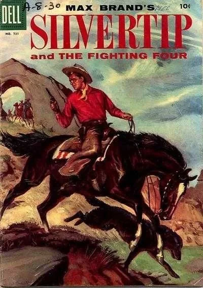 Cover of Max Brand's Silvertip and the Fighting Four