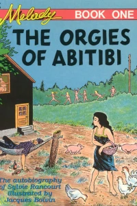 The Orgies of Abitibi