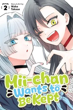 Volume 2: “You’re Mine To Look After, Mii-Chan.”