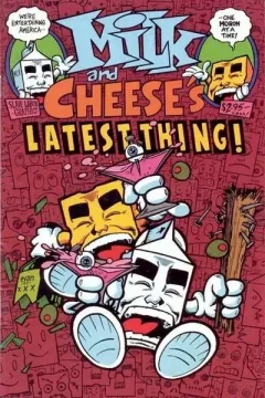 Milk & Cheese's Latest Thing!