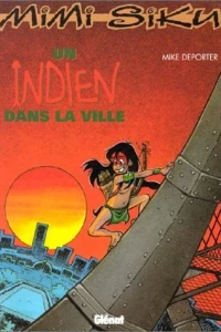 Mimi-Siku: Un Indien dans la ville