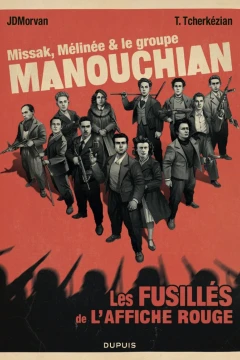 Missak, Mélinée & le groupe Manouchian
