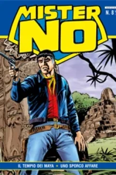 Il Tempio dei Maya - Uno Sporco Affare